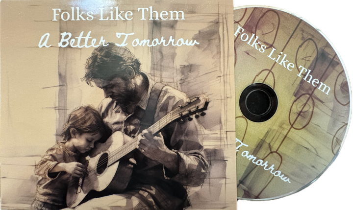 A Better Tomorrow - - Signed CD, Digital, Streaming
