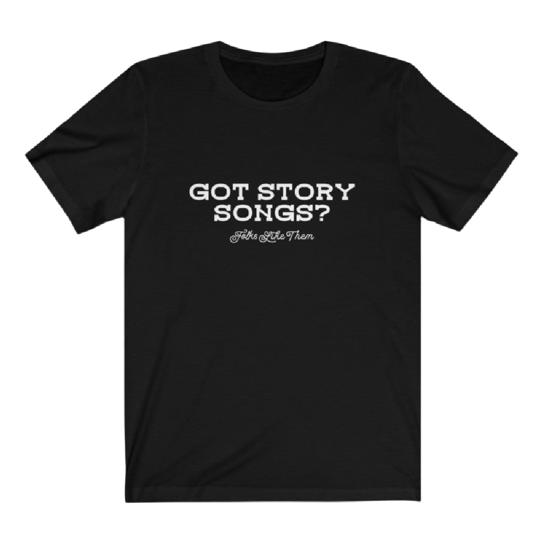 Got Story Songs? Relaxed Fit T-Shirt