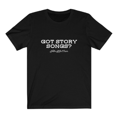 Got Story Songs? Relaxed Fit T-Shirt
