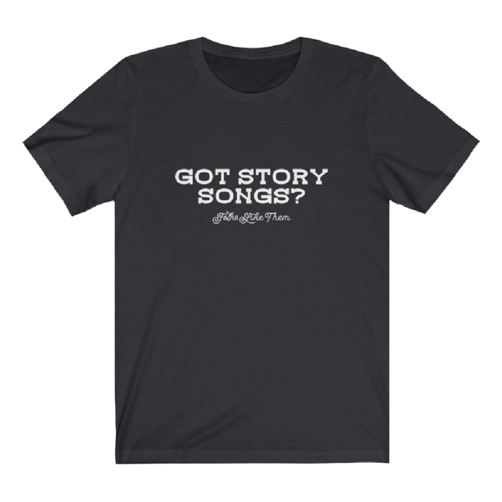 Got Story Songs? Relaxed Fit T-Shirt