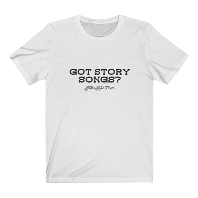 Got Story Songs? Relaxed Fit T-Shirt