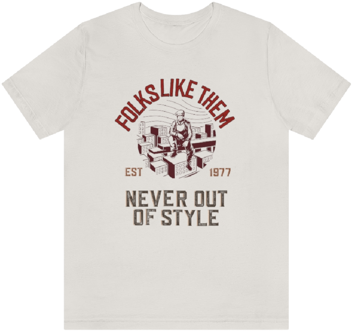 Steel Men - Never Out Of Style T-Shirt