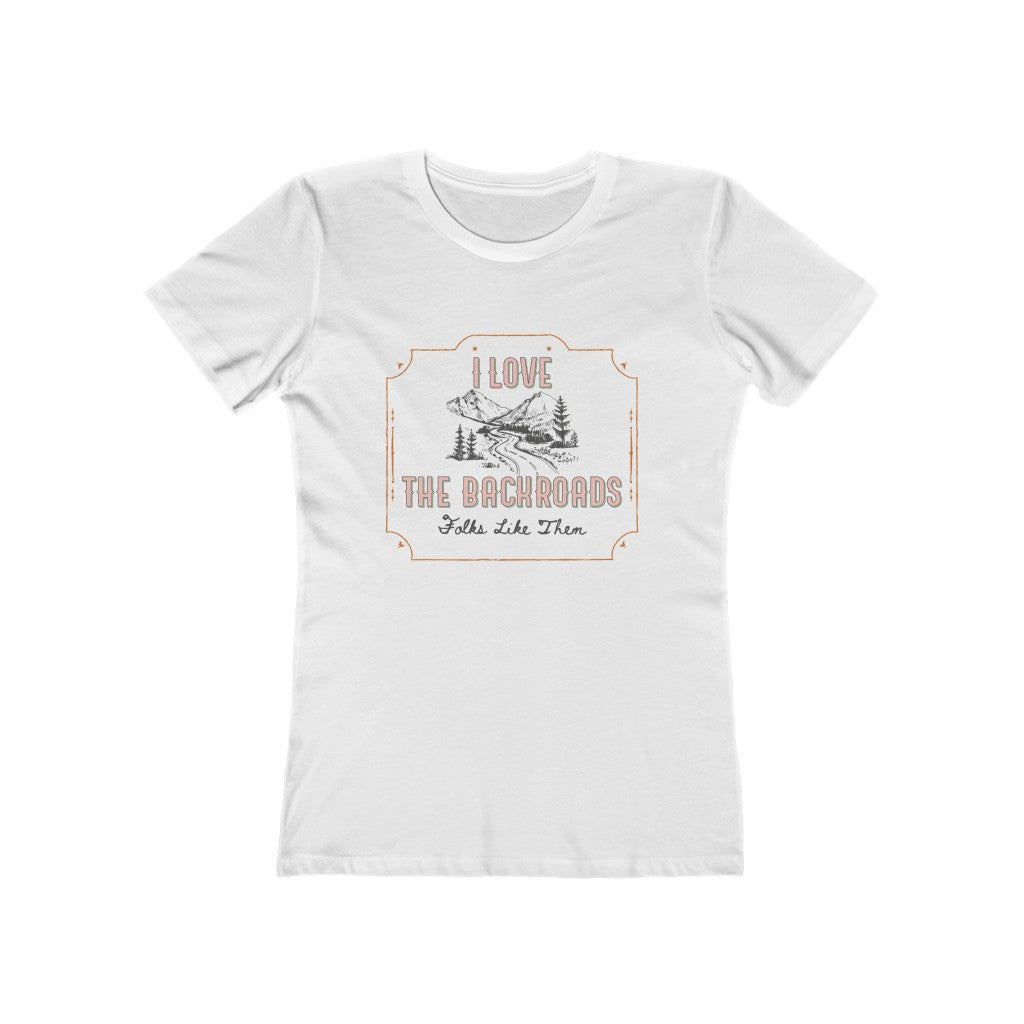 I Love The Backroads Tee