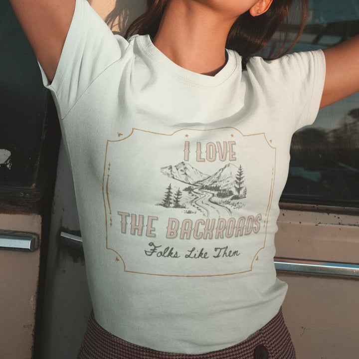 I Love The Backroads Tee